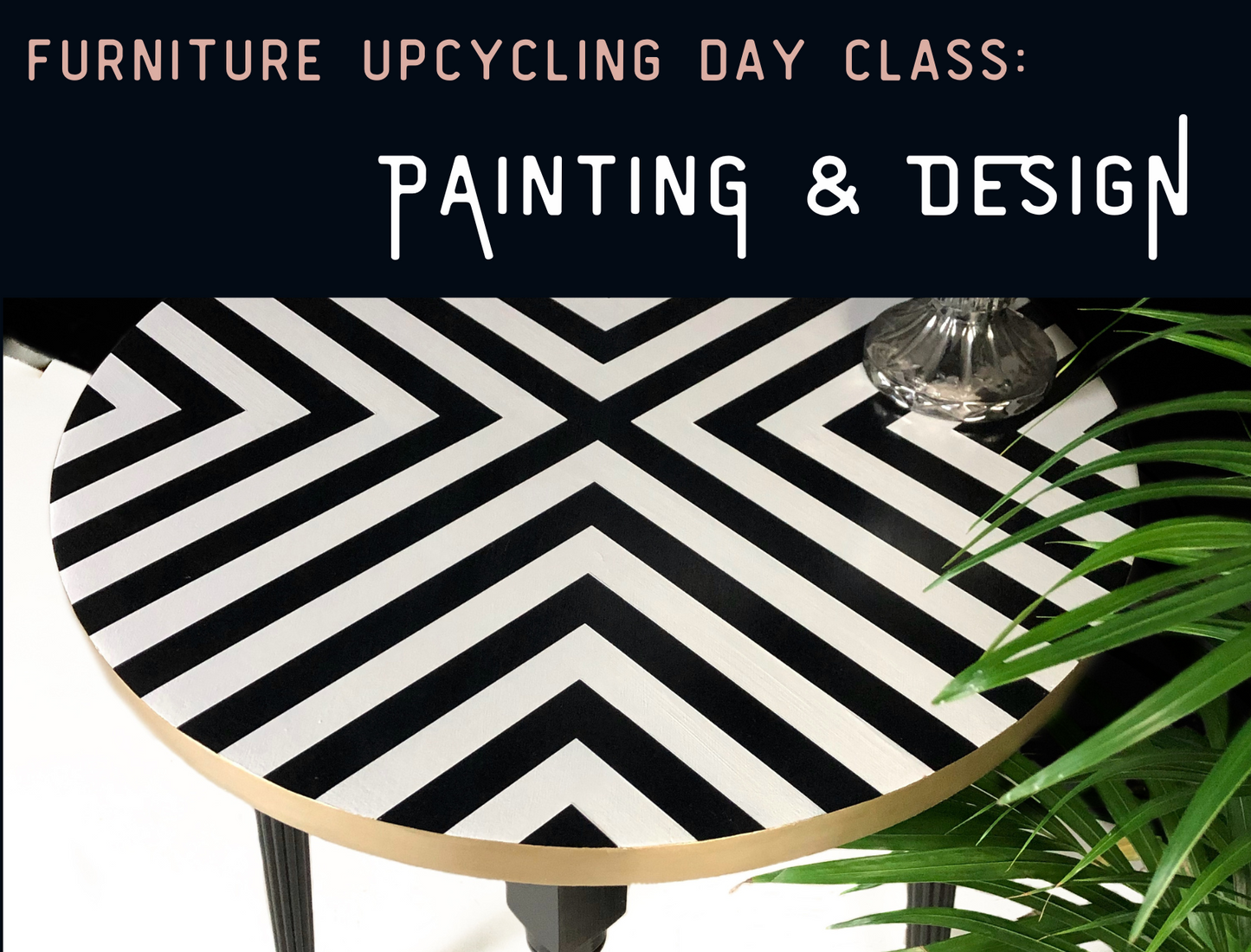 FURNITURE UPCYCLING WORKSHOP 1: Modern Design Painting - The Barn Wirral