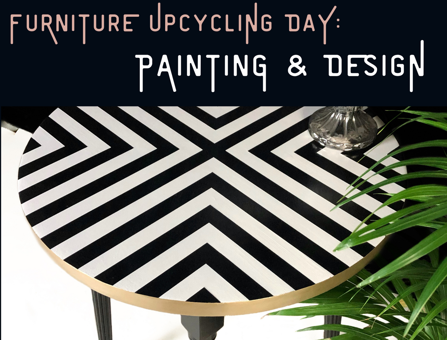 FURNITURE UPCYCLING WORKSHOP 1: Modern Design Painting - The Barn Wirral, Sunday 2nd March 2025